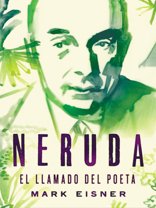 Title details for Neruda by Mark Eisner - Available